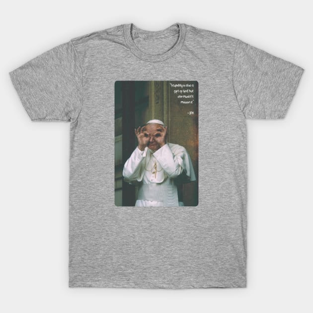 John Paul the Great Goof T-Shirt by Technicolor Tees